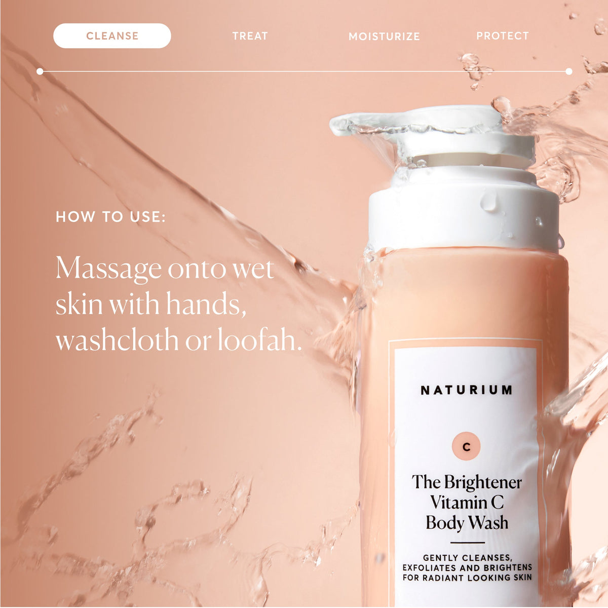 the-brightener-vitamin-c-brightening-body-wash-u9 NATR-40004-Alt-Images-The-Brightener-Vitamin-C-Brightening-Body-Wash-04.jpg